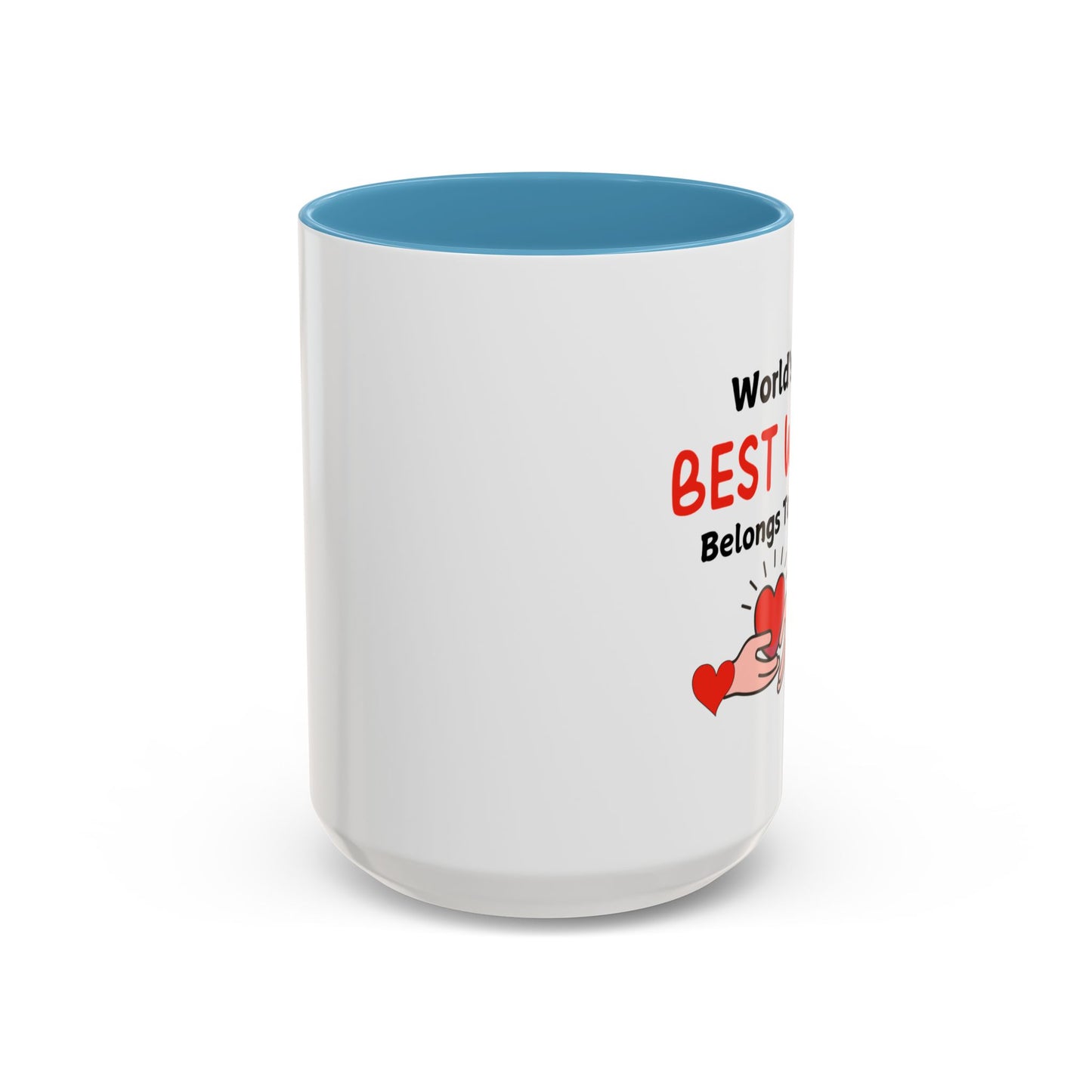 Coffee Mug - World's Best Wife Belongs To Me (11, 15oz)
