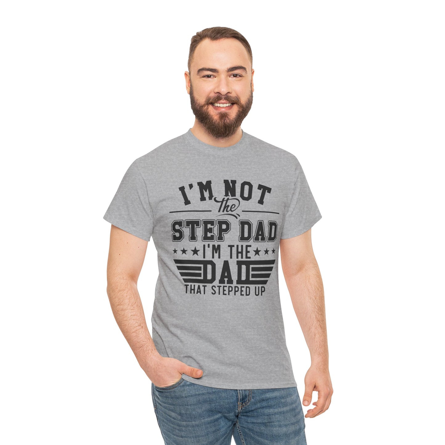 Stepped Up Dad Light Colors | Unisex Heavy Cotton Tee Black Letters