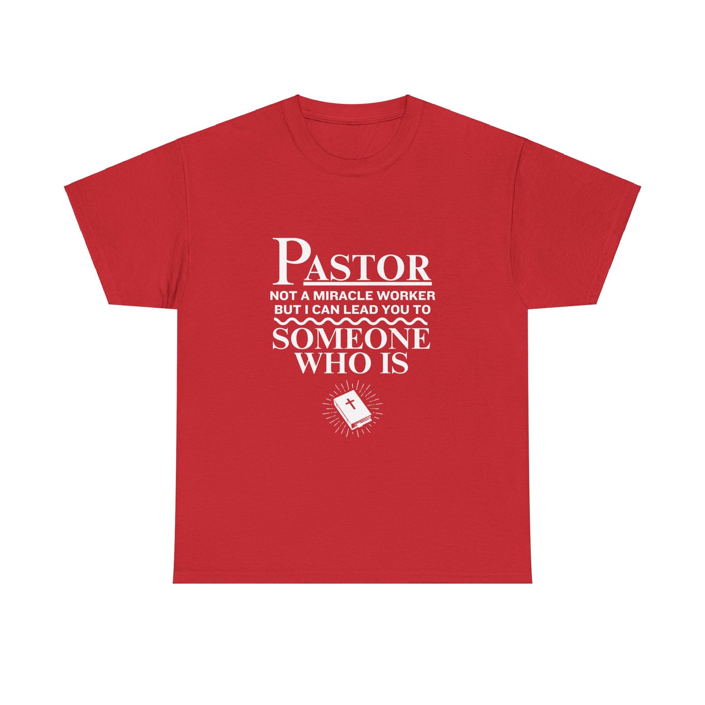 Pastor Not A Miracle Worker Tee