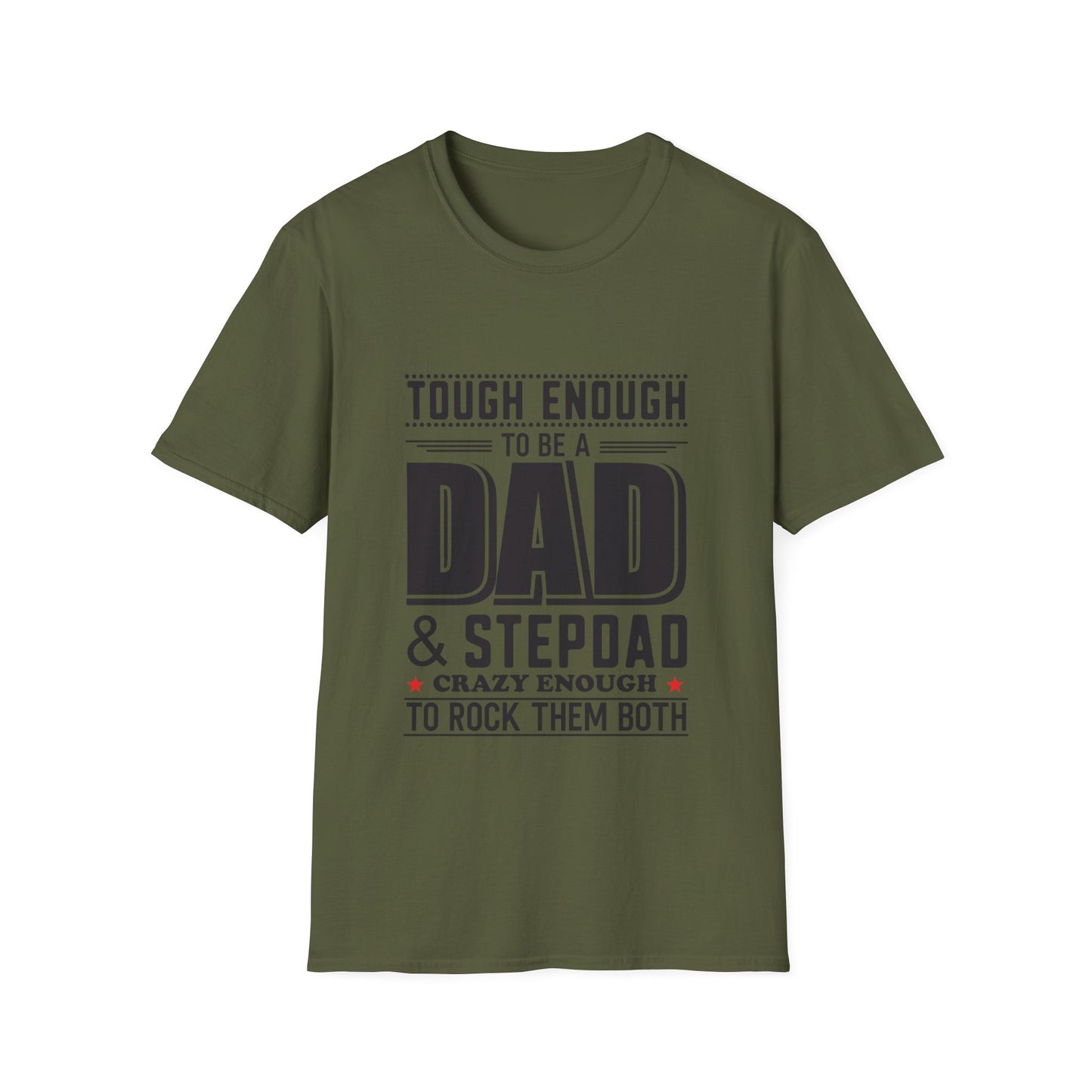 Tough Enough Dad | Unisex Softstyle T-Shirt