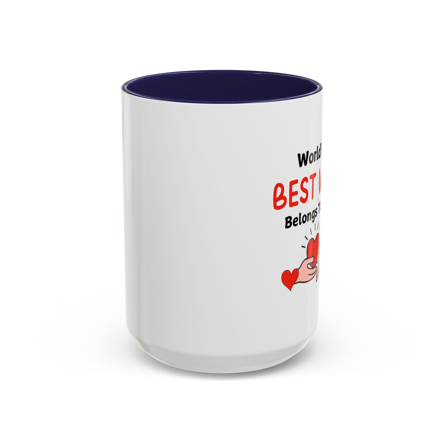 Coffee Mug - World's Best Wife Belongs To Me (11, 15oz)