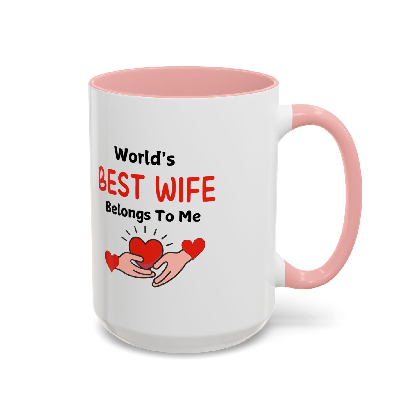 Coffee Mug - World's Best Wife Belongs To Me (11, 15oz)