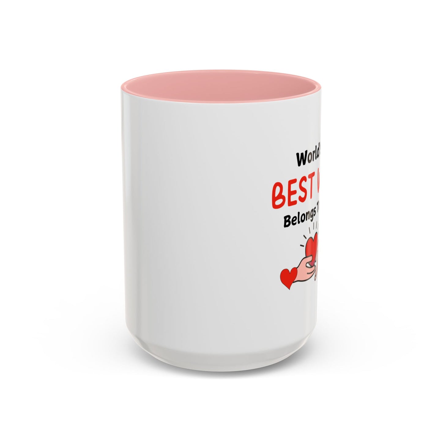 Coffee Mug - World's Best Wife Belongs To Me (11, 15oz)