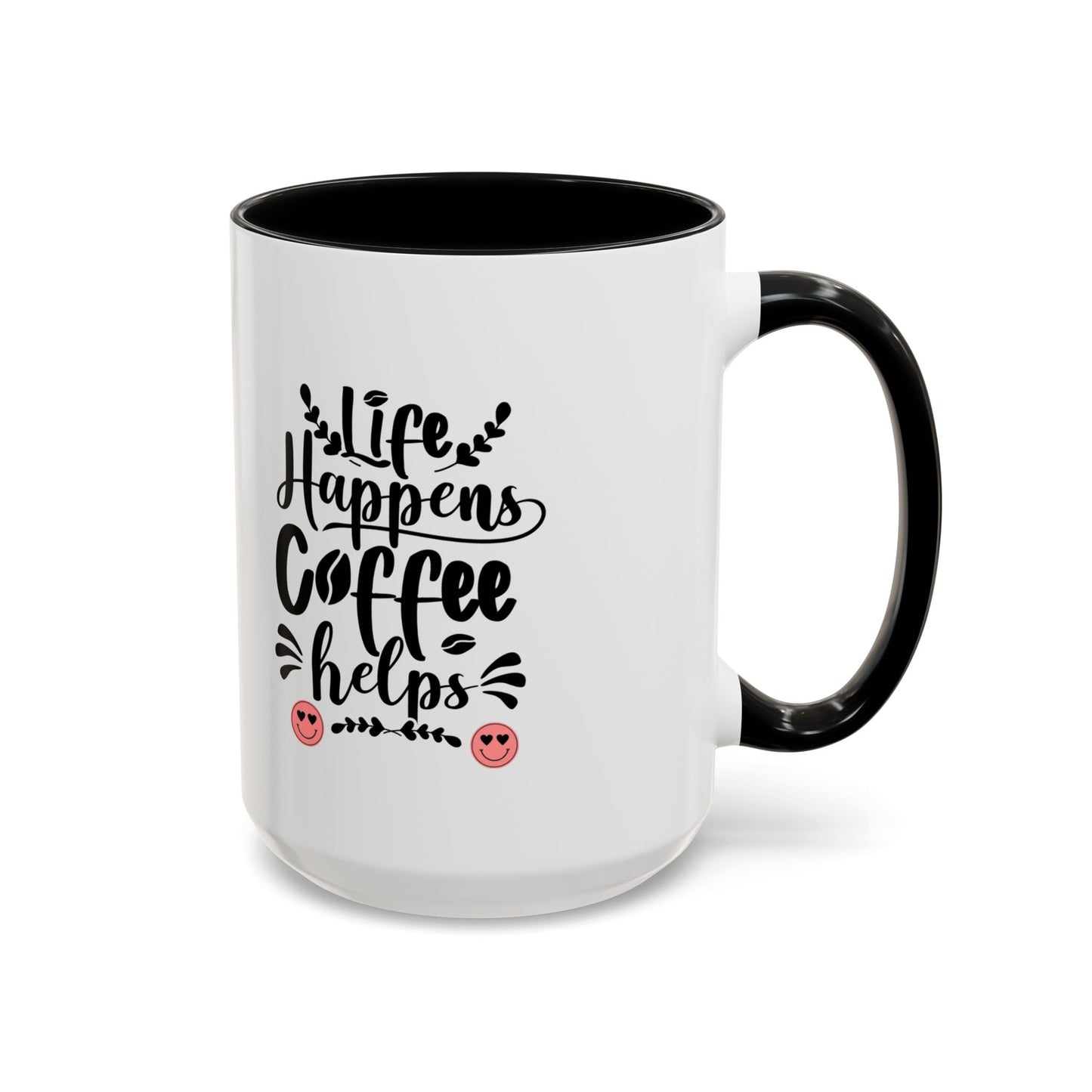 Life Happens Coffee Helps Accent Coffee Mug (11, 15oz)