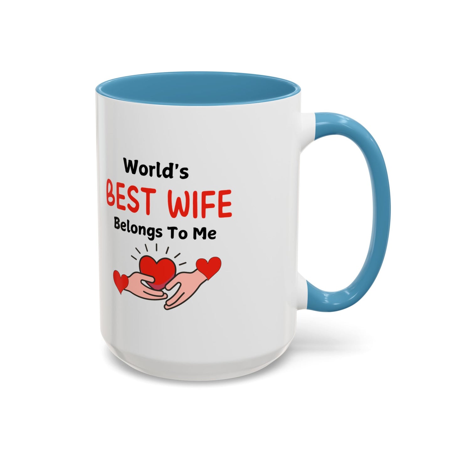Coffee Mug - World's Best Wife Belongs To Me (11, 15oz)