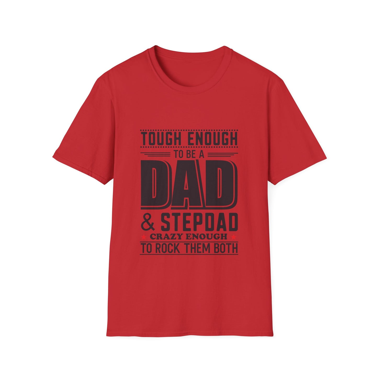 Tough Enough Dad | Unisex Softstyle T-Shirt
