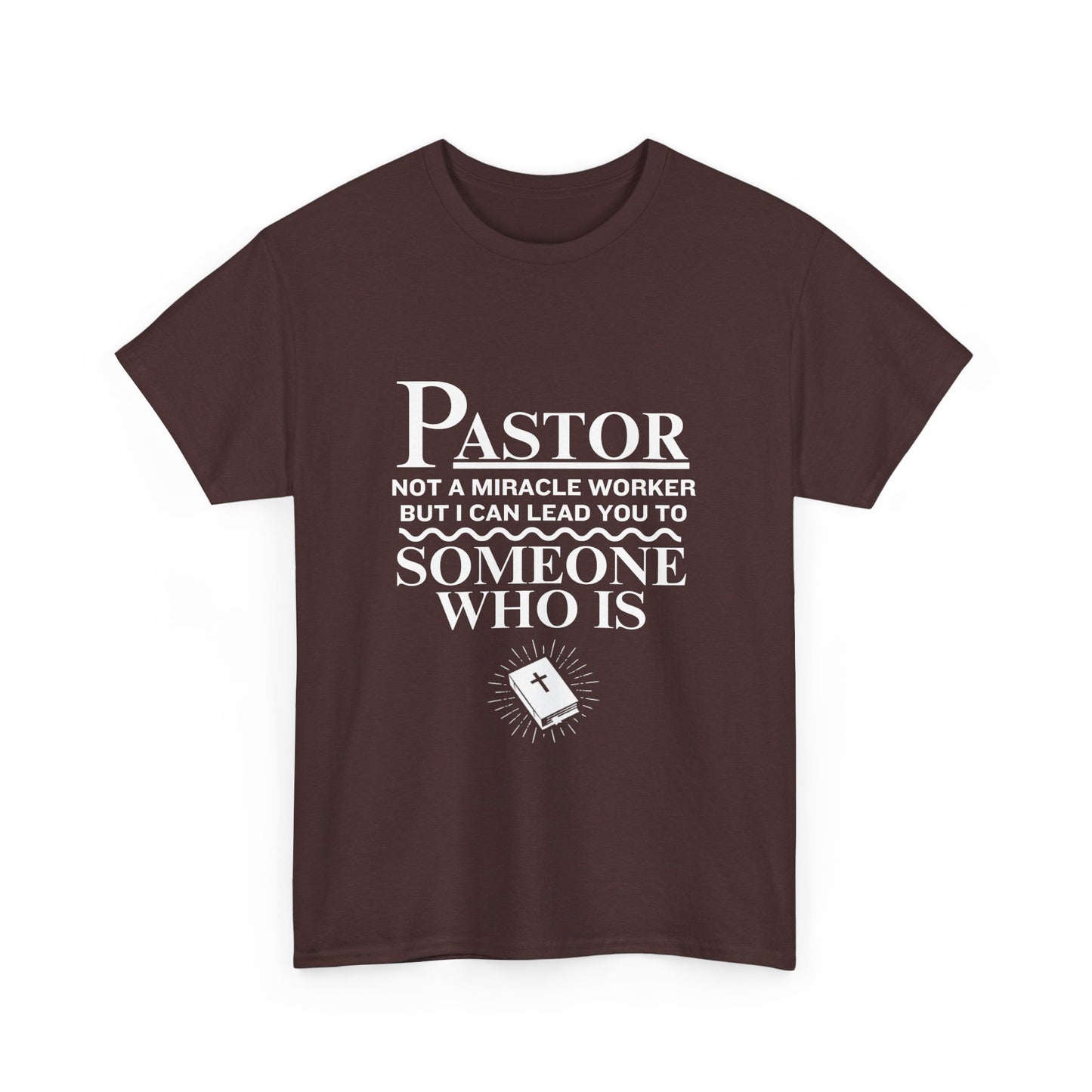 Pastor Not A Miracle Worker Tee