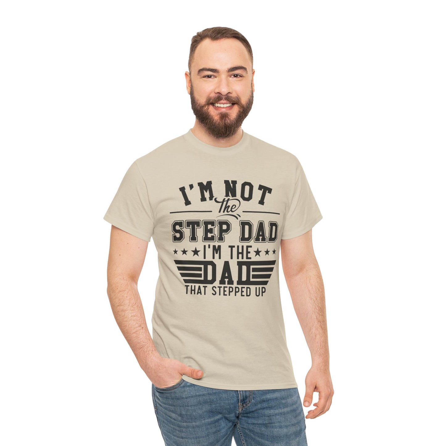 Stepped Up Dad Light Colors | Unisex Heavy Cotton Tee Black Letters