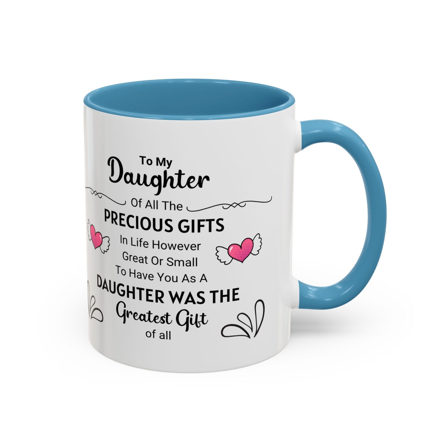 To My Daughter Coffee Mug (11, 15oz)