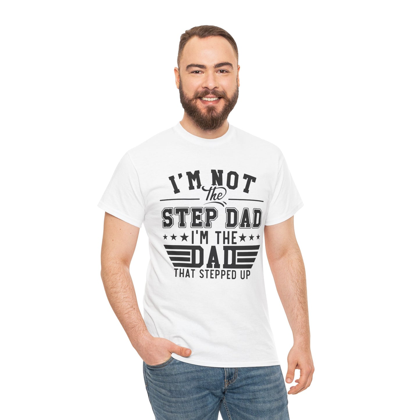Stepped Up Dad Light Colors | Unisex Heavy Cotton Tee Black Letters