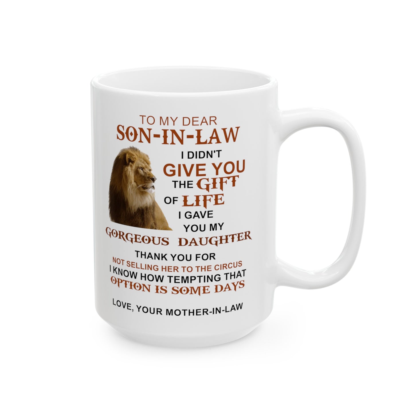 To My Dear Son In Law | Ceramic Mug, (11oz, 15oz)