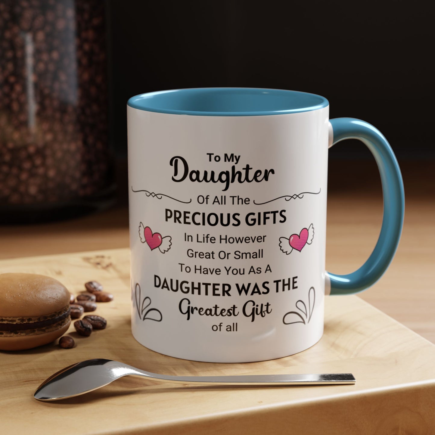 To My Daughter Coffee Mug (11, 15oz)