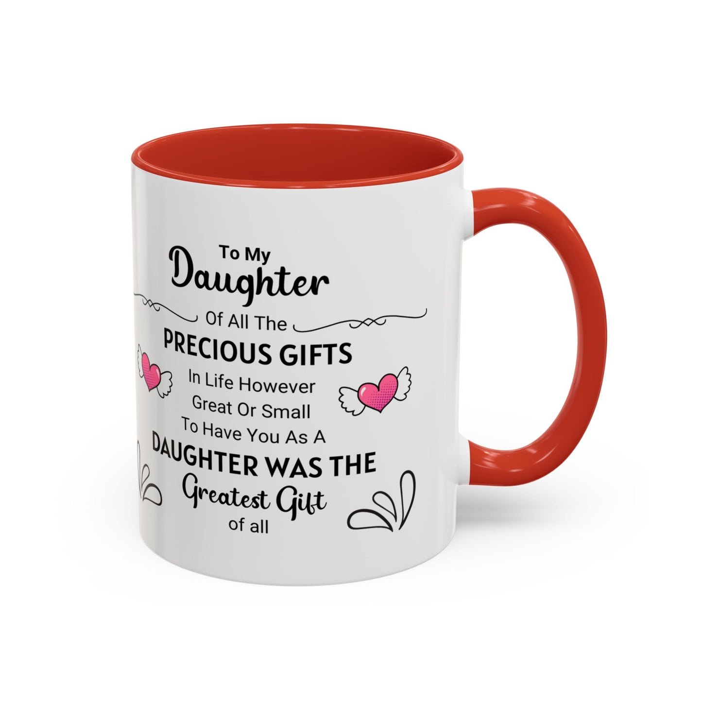 To My Daughter Coffee Mug (11, 15oz)