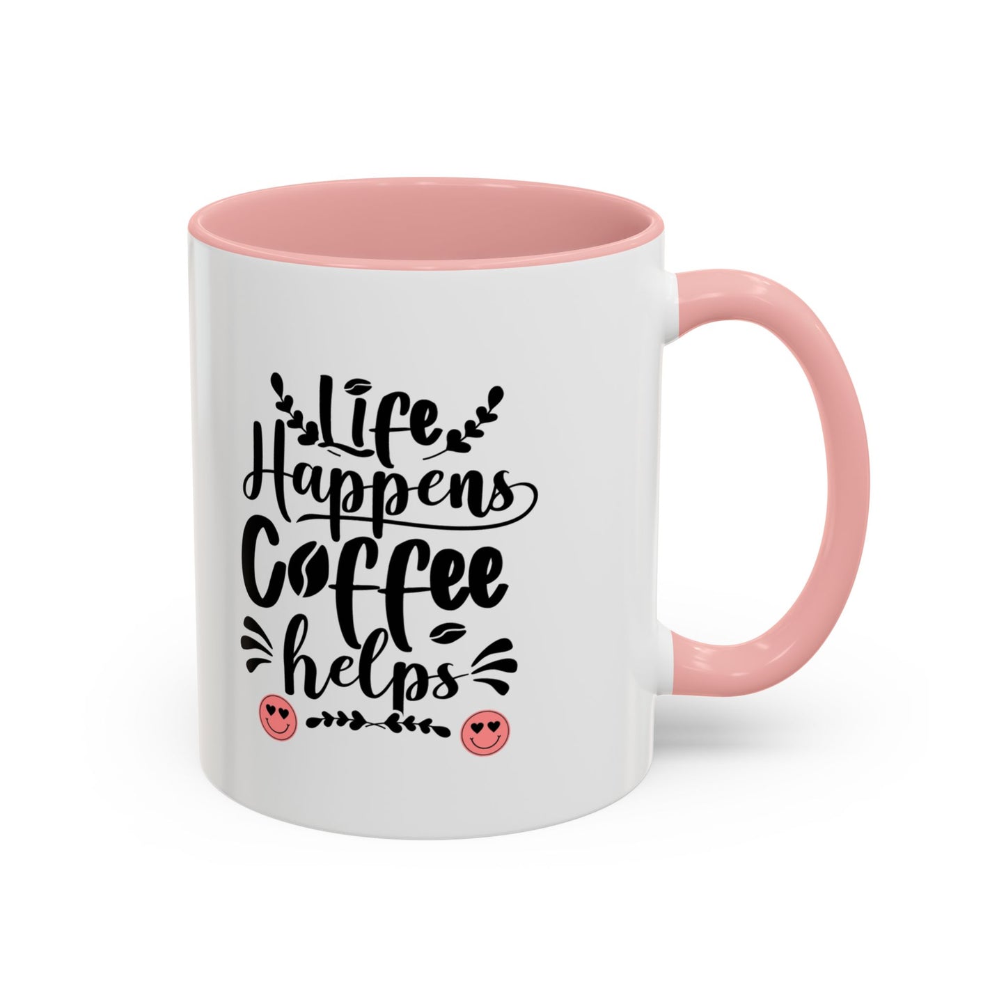 Life Happens Coffee Helps Accent Coffee Mug (11, 15oz)