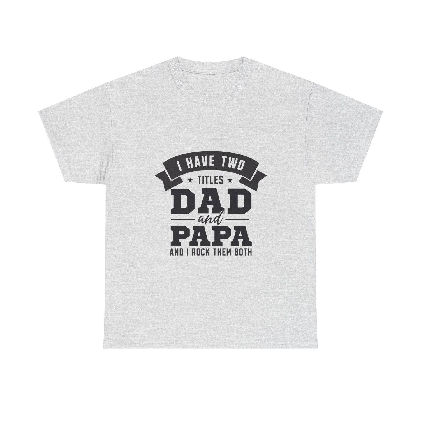 Dad & Papa | Unisex Heavy Cotton Tee
