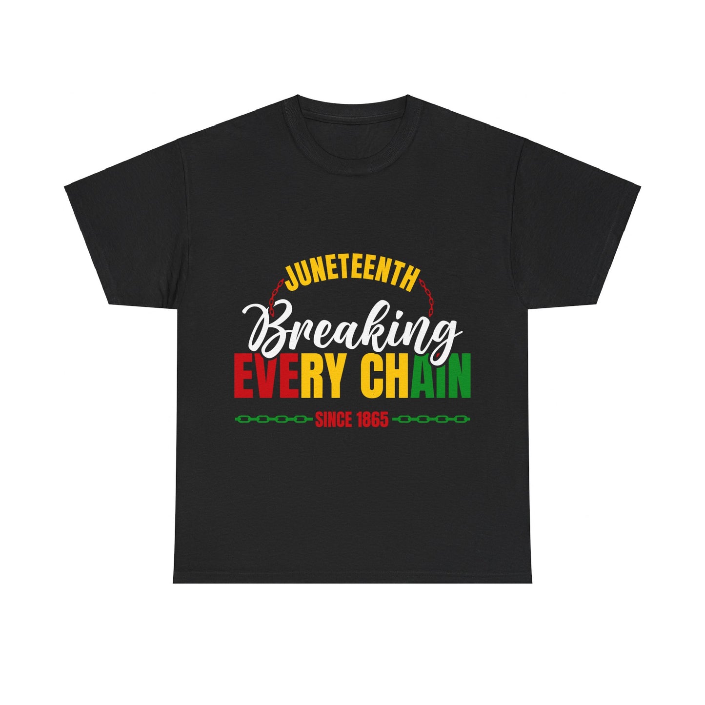 Breaking Every Chain |Unisex Heavy Cotton Tee