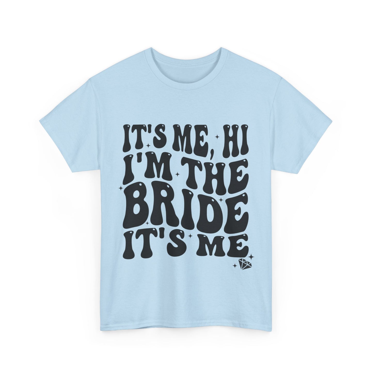 I'm The Bride | Unisex Heavy Cotton Tee
