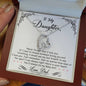 To My Daughter | I Am Always Right There In Your Heart | Forever Love Necklace