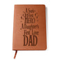 Dad | First Hero, First Love| Graphic Leather Journal