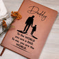 Daddy | You Are The World |Graphic Leather Journal