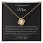 To My Beautiful Mom | You Gave Confidence | Love Knot Necklace