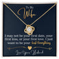 To My Wife | I Just Want To Be Your Last Everything | Love Knot Necklace
