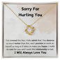 I'm Sorry For Hurting You | I've Crossed The Line | Love Knot Necklace