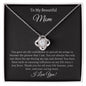 To My Beautiful Mom | You Gave Confidence | Love Knot Necklace
