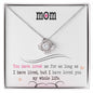 To My Mom | I Have Loved You My Whole Life | Love Knot Necklace