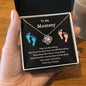 To My Mommy | Kisses, And Kicks | Love Knot Necklace