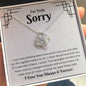 I'm Truly Sorry | I Love You Forever And Always | Love Knot Necklace