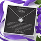To My Beautiful Mom | You Gave Confidence | Love Knot Necklace
