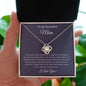 To My Beautiful Mom | Love Knot Necklace