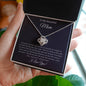 To My Beautiful Mom | You Gave Confidence | Love Knot Necklace