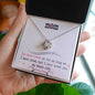 To My Mom | I Have Loved You My Whole Life | Love Knot Necklace