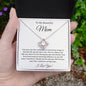 To My Beautiful Mom | I Love You | Love Knot Necklace