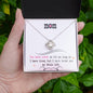 To My Mom | I Have Loved You My Whole Life | Love Knot Necklace
