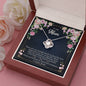 To My Mom, Thank You For Being My Friend - Love Knot Necklace