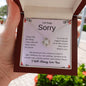 I'm Truly Sorry | The Things I Have Said And Done Can't Be Erased | Love Knot Necklace