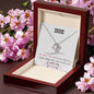 To My Mom | I Have Loved You My Whole Life | Love Knot Necklace