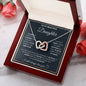 To My Daughter, I Will Always Carry You In My Heart - Interlocking Hearts Necklace