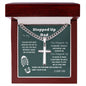 To My Stepped Up Dad | You Made My Life Better | Artisan Cross Necklace on Cuban Chain