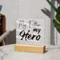 My Father My Hero | Square Acrylic Plaque