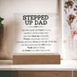 Stepped Up Dad | One who Steps Up | Acrylic Square Plaque