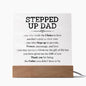 Stepped Up Dad | One who Steps Up | Acrylic Square Plaque