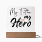 My Father My Hero | Square Acrylic Plaque
