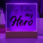 My Father My Hero | Square Acrylic Plaque