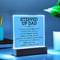 Stepped Up Dad | One who Steps Up | Acrylic Square Plaque