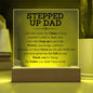 Stepped Up Dad | One who Steps Up | Acrylic Square Plaque