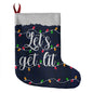 Let's Get Lit | Giant Holiday Stocking